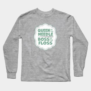 Queen of the Needle Boss of the Floss Teal Long Sleeve T-Shirt